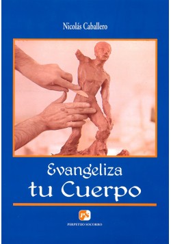 Evangeliza tu cuerpo