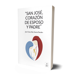 SAN JOSÉ, CORAZÓN DE ESPOSO...