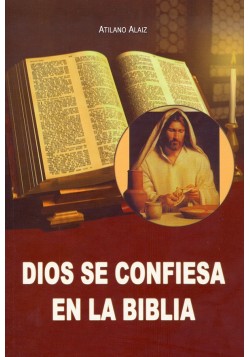 Dios se confiesa en la Biblia